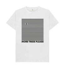 Load image into Gallery viewer, White More Trees Please T- shirt
