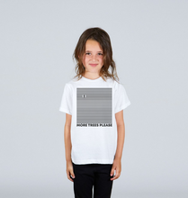 Load image into Gallery viewer, More Trees Please Kid&#39;s T-shirt
