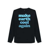 Load image into Gallery viewer, Black Make Earth Cool Again Sweatshirt
