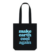 Load image into Gallery viewer, Black Make Earth Cool Again Tote Bag
