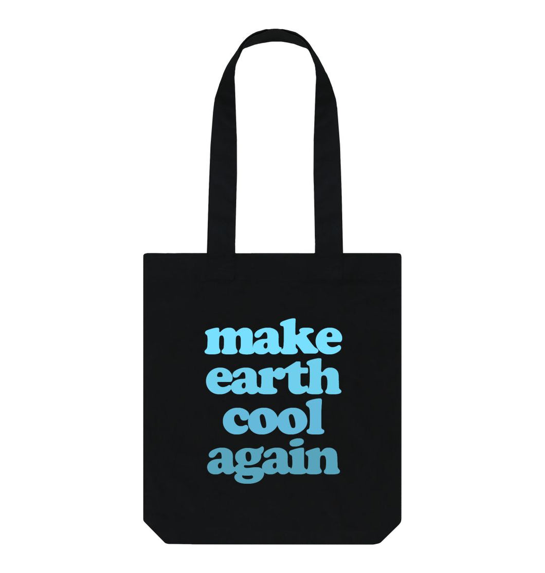 Black Make Earth Cool Again Tote Bag