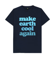 Load image into Gallery viewer, Navy Blue Make Earth Cool Again T-shirts
