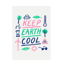 Load image into Gallery viewer, White Keep Earth Cool Recycled Print
